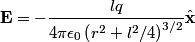\begin{align*}\mathbf{E} = -\frac{lq}{4 \pi \epsilon_0\left(r^2 + l^2/4 \right)^{3/2}} \hat{\mathbf{x}}\end{align*}
