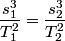\begin{align*}\frac{s_1^3}{T_1^2} = \frac{s_2^3}{T_2^2}\end{align*}