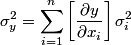 \begin{align*}\sigma_y^2 = \sum_{i = 1}^n \left[\frac{\partial y}{\partial x_i} \right] \sigma_i^2\end{align*}