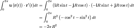 \begin{align*}\int_{0}^{2 \pi} \mathbf{u}\left(\mathbf{r}(t)\right) \cdot \mathbf{r}'(t) dt &= \int_{0}^{2 \pi} \left(\ma...