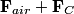 \mathbf{F}_{air} + \mathbf{F}_C