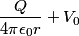 \begin{align*}\frac{Q}{4 \pi \epsilon_0 r} + V_0\end{align*}