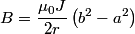 \begin{align*}B = \frac{\mu_0 J}{2 r}\left(b^2 - a^2 \right)\end{align*}