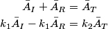 \begin{align*}\bar{A}_I + \bar{A}_R &= \bar{A}_T \\k_1 \bar{A}_I - k_1 \bar{A}_R &= k_2 \bar{A}_T\end{align*}