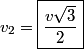 \begin{align*}v_2 = \boxed{\frac{v\sqrt{3}}{2}}\end{align*}