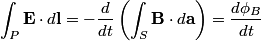 \begin{align*}\int_P \mathbf{E} \cdot d \mathbf{l} = -\frac{d }{dt} \left(\int_S \mathbf{B} \cdot d \mathbf{a} \right) = \fra...